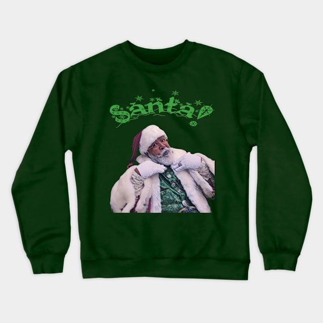 Santa!! Crewneck Sweatshirt by North Pole Fashions